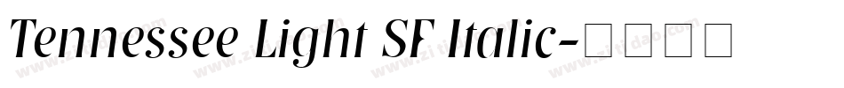 Tennessee Light SF Italic字体转换